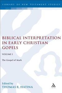 bokomslag Biblical Interpretation in Early Christian Gospels Volume 1