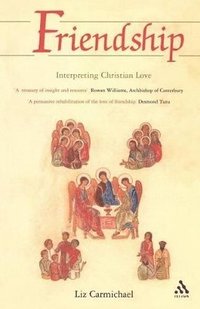 bokomslag Friendship: Interpreting Christian Love