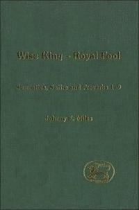 bokomslag Wise King, Royal Fool