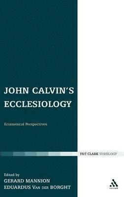 John Calvin's Ecclesiology 1