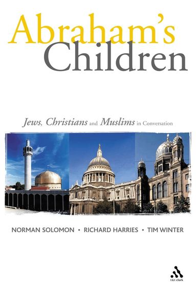 Richard Harries, Norman Solomon, Timothy Winter - Abraham's Children, Häftad