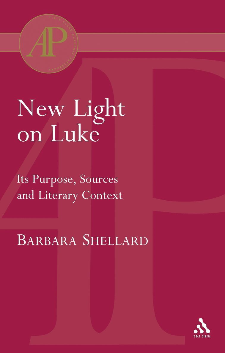 Barbara Shellard - New Light on Luke, Häftad