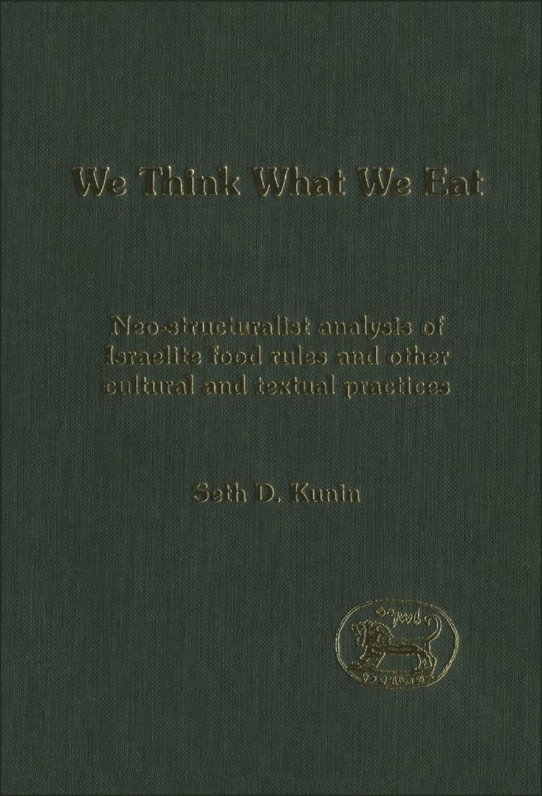 Seth Daniel Kunin, Andrew Mein - We think What We Eat, Inbunden