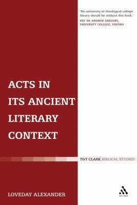 Acts in its Ancient Literary Context 1