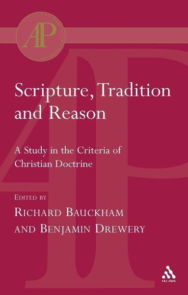 Richard Bauckham, Benjamin Drewery - Scripture, Tradition and Reason, Häftad
