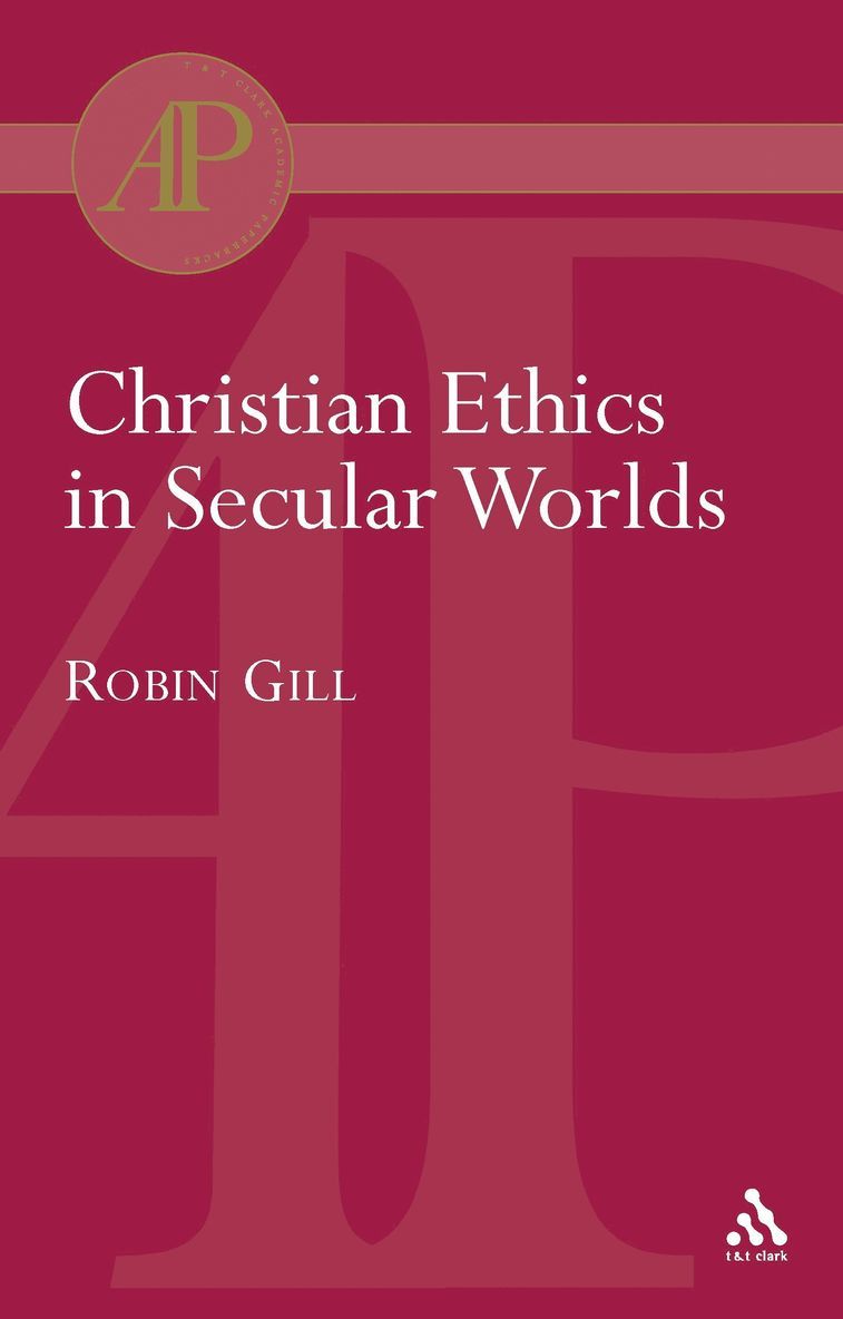 Christian Ethics in Secular Worlds