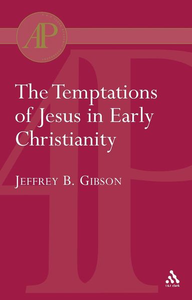 bokomslag Temptations of Jesus in Early Christianity