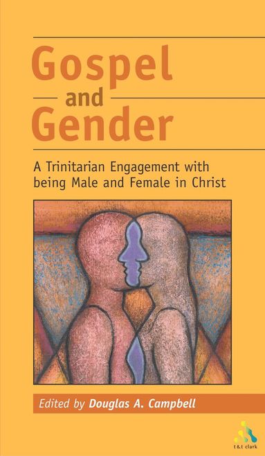 Douglas Campbell - Gospel and Gender, Häftad