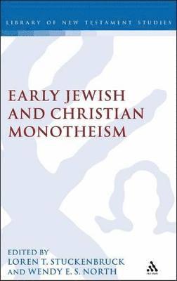 Early Jewish and Christian Monotheism 1
