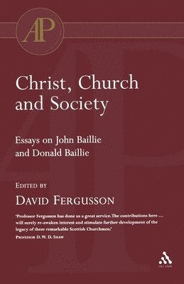 David Fergusson, Markus Bockmuehl - Christ, Church and Society, Häftad