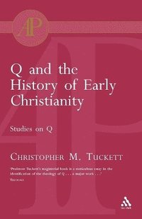 bokomslag Q and the History of Early Christianity