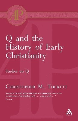 Q and the History of Early Christianity 1