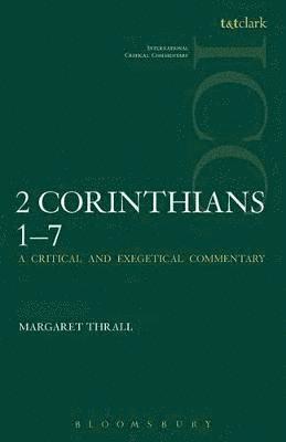 Margaret Thrall, Margaret E. Thrall, Christopher M. Tuckett - II Corinthians 1-7, Häftad