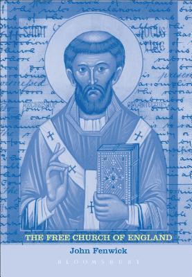 John Fenwick - Free Church of England, Inbunden