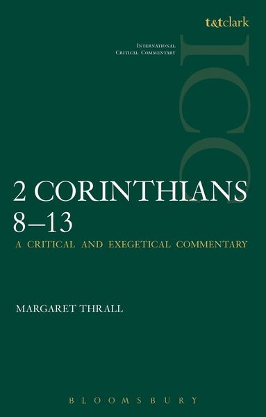 Margaret Thrall, Christopher M. Tuckett, C. E. B. Cranfield - II Corinthians 8-13, Häftad