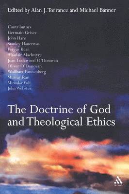 bokomslag The Doctrine of God and Theological Ethics