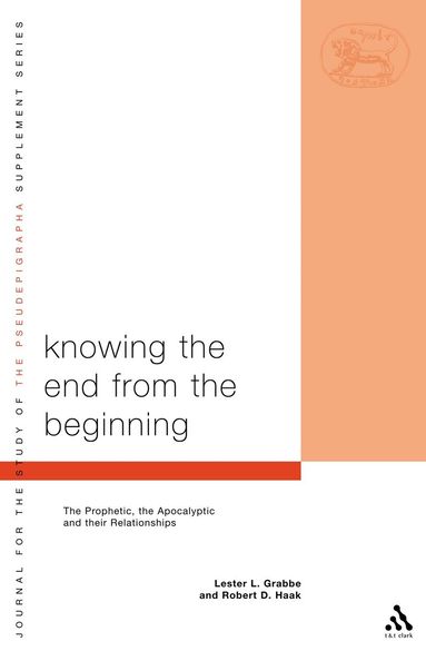 Lester L. Grabbe, Robert D. Haak - Knowing the End From the Beginning, Häftad