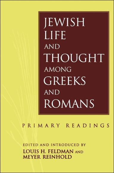 Louis H. Feldman - Jewish Life and Thought among Greeks and Romans, Häftad