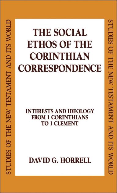 bokomslag Social Ethos of the Corinthian Correspondence