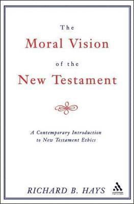 Moral Vision of the New Testament