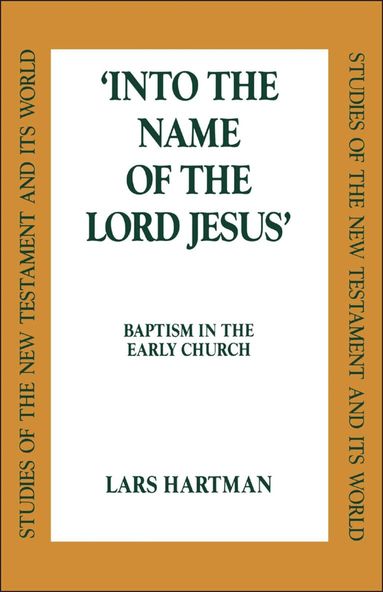 Lars Hartman - Into the Name of the Lord Jesus, Inbunden