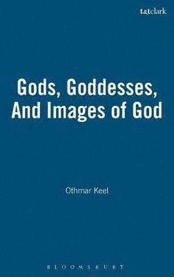 bokomslag Gods, Goddesses, And Images of God