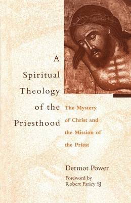 Spiritual Theology of the Priesthood 1