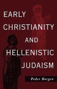 bokomslag Early Christianity and Hellenistic Judaism