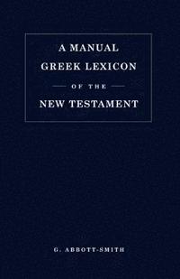 bokomslag Manual Greek Lexicon of the New Testament