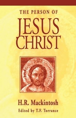 Hugh Ross Mackintosh - Person of Jesus Christ, Häftad