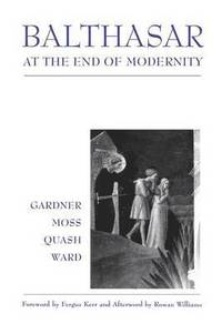 bokomslag Balthasar at End of Modernity