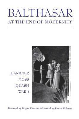 Balthasar at End of Modernity 1