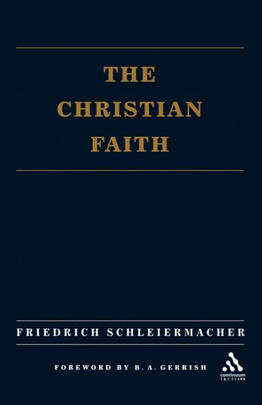Friedrich Schleiermacher - Christian Faith, Häftad