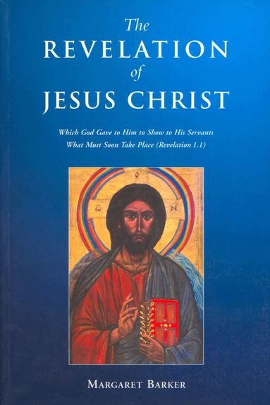 Margaret Barker - Revelation of Jesus Christ, Häftad
