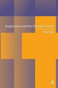 bokomslag Anglicanism and the Christian Church