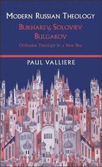 bokomslag Modern Russian Theology: Ortholdox Theology in a New Key