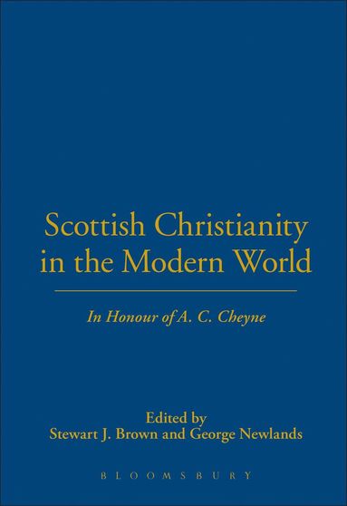 Stewart J. Brown, George Newlands - Scottish Christianity in the Modern World, Inbunden
