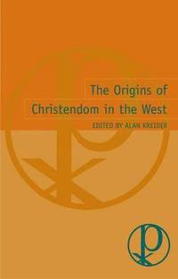bokomslag Origins of Christendom in the West