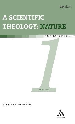 Alister E. McGrath - Scientific Theology: Nature, Inbunden
