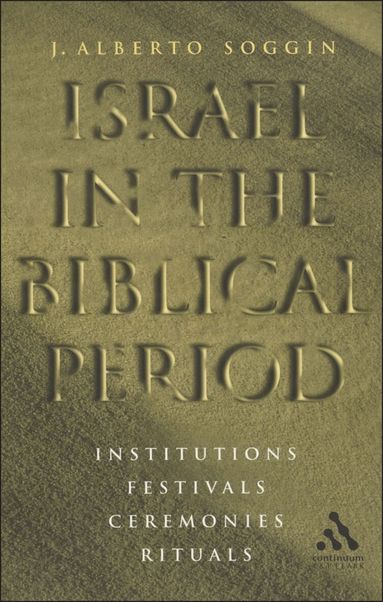 J. Alberto Soggin - Israel in the Biblical Period, Häftad