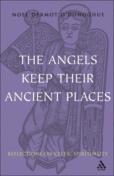 bokomslag Angels Keep Their Ancient Places