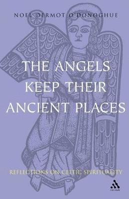 Angels Keep Their Ancient Places 1