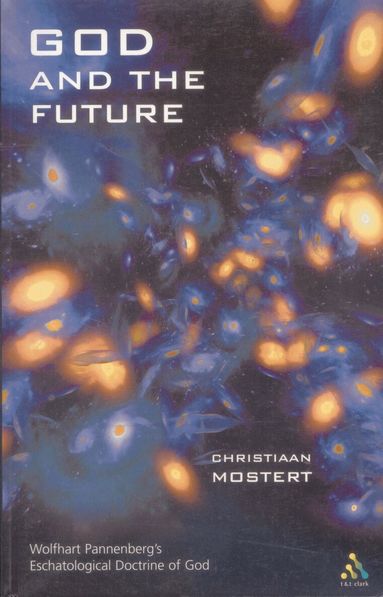 Christiaan Mostert - God and the Future, Häftad