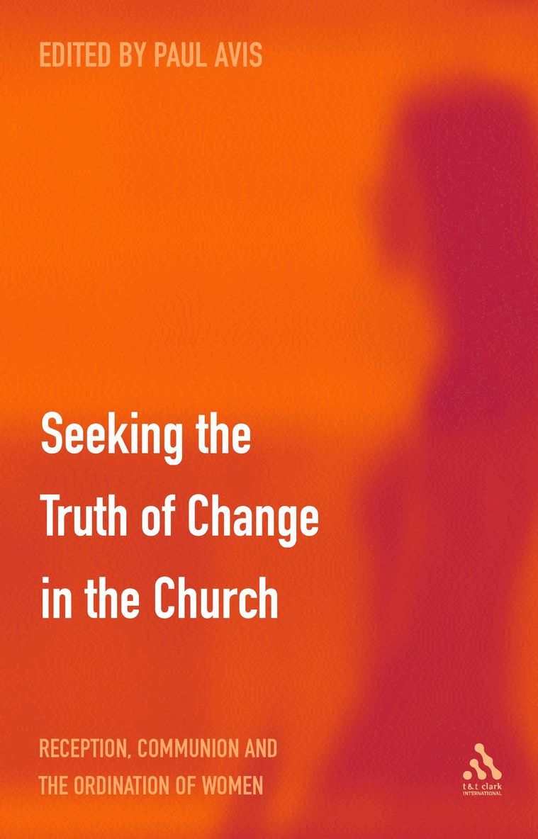 Paul Avis, Paul D. L. Avis - Seeking the Truth of Change in the Church, Häftad