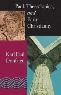 bokomslag Paul: Thessalonica and Early Christianity
