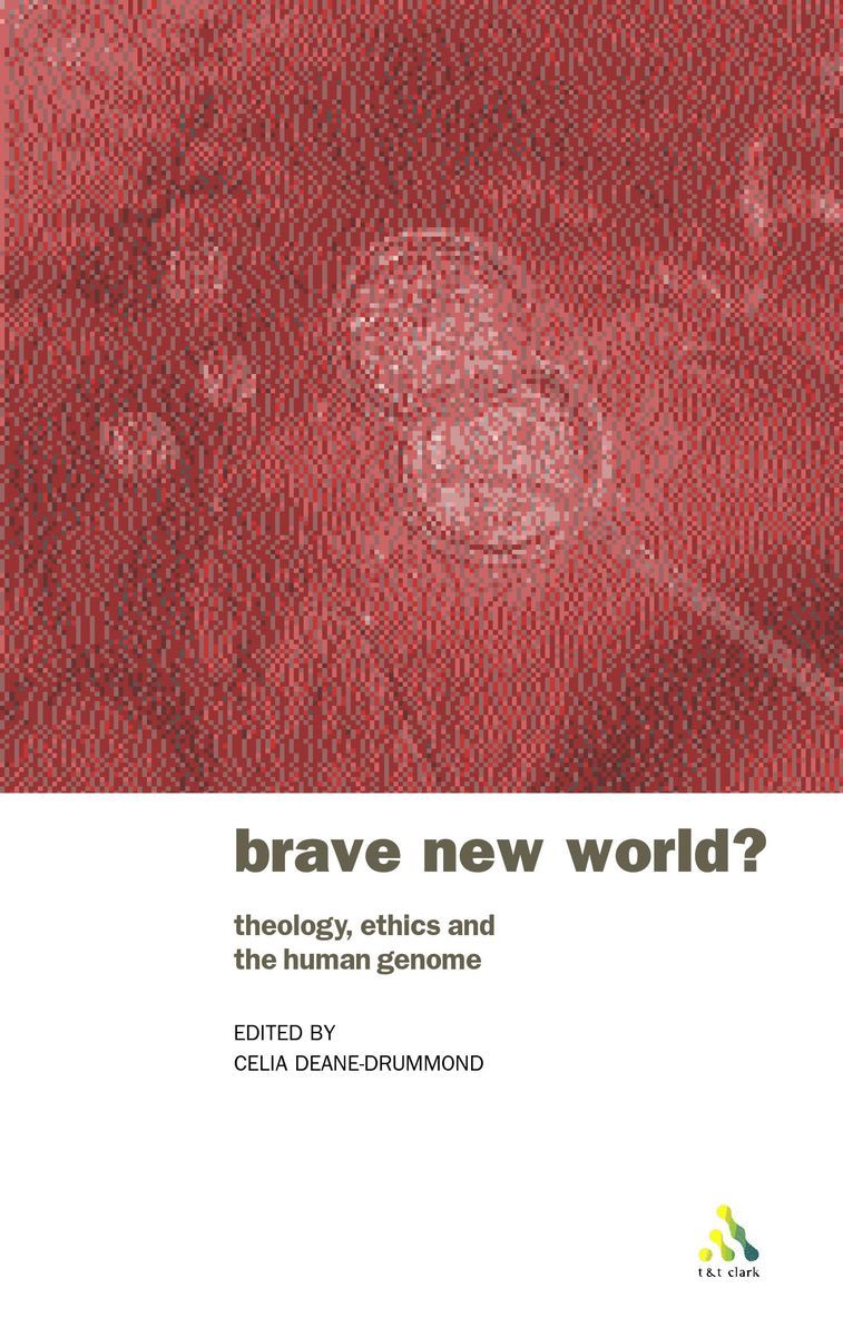 Celia Deane-Drummond - Brave New World?, Häftad