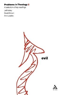 Jeff Astley, Jeff Astley, David Brown, Ann Loades - Evil (Problems in Theology), Häftad