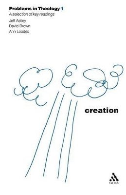Creation (Problems in Theology) 1