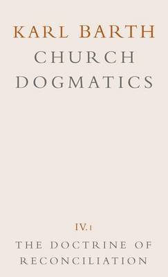 bokomslag Church Dogmatics: v.4 The Doctrine of Reconciliation