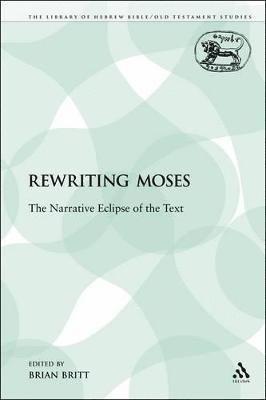 Brian Britt - Rewriting Moses, Häftad